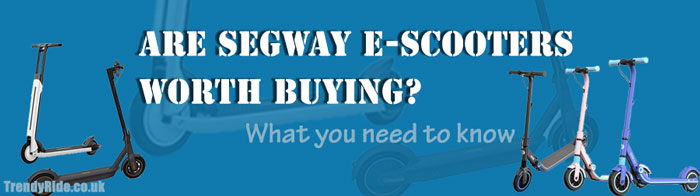 Are Segway E-Scooters Worth Buying What you need to know - strip img
